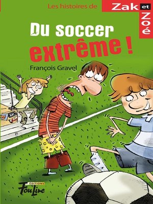 cover image of Du soccer extrême!